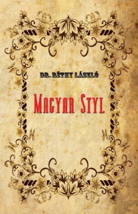 Dr. Réthy László: Magyar styl -  (Könyv)