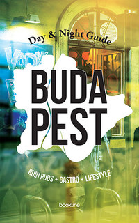 Budapest Day & Night Guide - Ruin bars, gastro, lifestyle -  (Könyv)