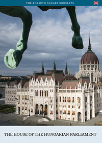 Török András: A magyar Országház (angol nyelven) - The House of the Hungarian Parliament -  (Könyv)