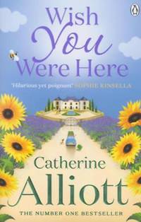 Catherine Alliott: Wish You Were Here -  (Könyv)
