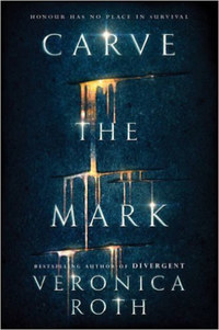 Veronica Roth: Carve the Mark -  (Könyv)