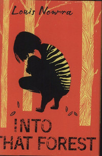Louis Nowra: Into That Forest -  (Könyv)