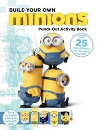 Brandon T. Snider: Minions: Build your own - Includes over 25 paper Minions you can make yourself -  (Könyv)