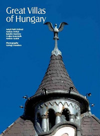 Puhl Antal: Great Villas of Hungary -  (Könyv)