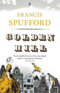 Francis Spufford: Golden Hill -  (Könyv)