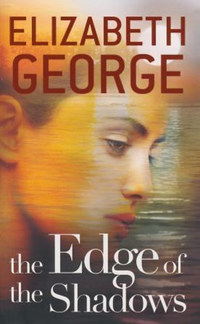Elizabeth George: The Edge of the Shadows -  (Könyv)