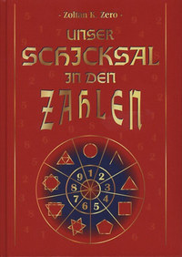 Kiss Zoltánzéró: Unser Schicksal in den Zahlen -  (Könyv)