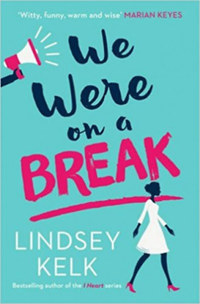 Lindsey Kelk: We Were on a Break -  (Könyv)