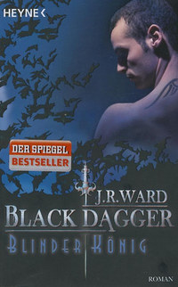 J. R. Ward: Blinder König - Black Dagger -  (Könyv)