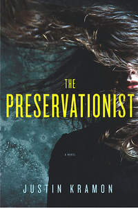 Kramon, Justin: The Preservationist -  (Könyv)