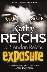 Kathy Reichs, Brendan Reichs: Exposure -  (Könyv)
