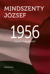 Mindszenty József: 1956 -  (Könyv)