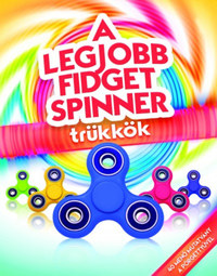 A legjobb fidget spinner trükkök -  (Könyv)
