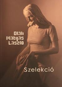 Oláh Mátyás László: Szelekció -  (Könyv)