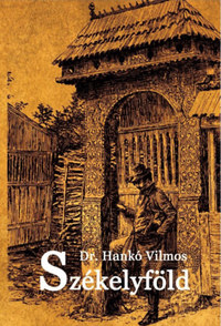 Dr. Hankó Vilmos: Székelyföld -  (Könyv)