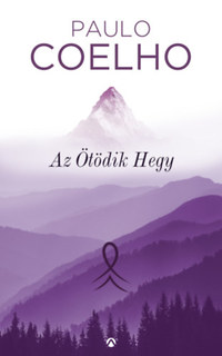 Paulo Coelho: Az Ötödik Hegy -  (Könyv)