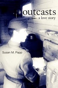 Susan M. Papp: Outcasts - A Love Story - A Love Story -  (Könyv)