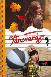 Tavi Kata: Táncvarázs - Sulijegyzetek 3. -  (Könyv)