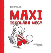 Jan Weiler: Maxi iskolába megy -  (Könyv)