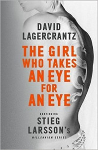 David Lagercrantz: The Girl Who Takes an Eye for an Eye -  (Könyv)