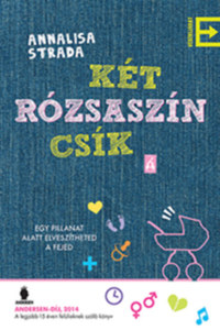 Annalisa Strada: Két rózsaszín csík -  (Könyv)