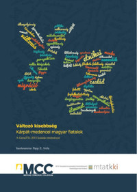 Változó kisebbség. Kárpát-medencei magyar fiatalok. - A GeneZYs 2015 kutatás eredeményei -  (Könyv)
