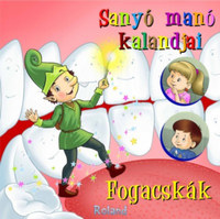 Habó Márta: Sanyó manó kalandjai - Fogacskák -  (Könyv)