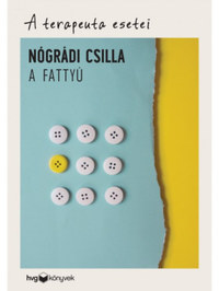 Nógrádi Csilla: A fattyú - A terapeuta esetei -  (Könyv)