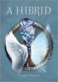 Czirák Viktória: A hibrid -  (Könyv)