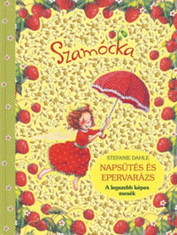 Stefanie Dahle: Napsütés és epervarázs -  (Könyv)