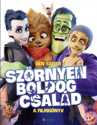 Ben Safier: Szörnyen Boldog család - A filmkönyv -  (Könyv)