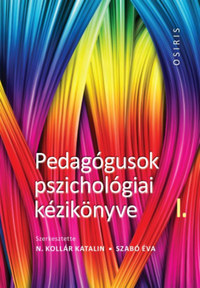 N. Kollár Katalin, Szabó Éva: Pedagógusok pszichológiai kézikönyve I - III. -  (Könyv)