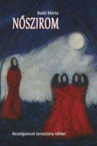 Bodó Márta: Nőszirom -  (Könyv)