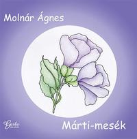 Molnár Ágnes: Márti-mesék -  (Könyv)