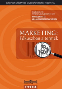 Marketing: Fókuszban a termék -  (Könyv)