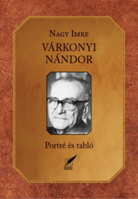 Nagy Imre: Várkonyi Nándor - Portré és tabló -  (Könyv)