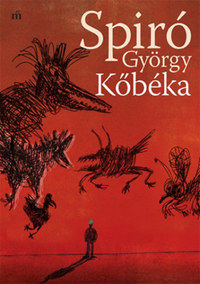 Spiró György: Kőbéka -  (Könyv)
