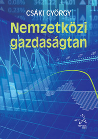 Csáki György: Nemzetközi gazdaságtan -  (Könyv)