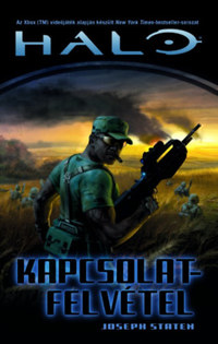 Joseph Staten: Kapcsolatfelvétel - Halo 5. -  (Könyv)