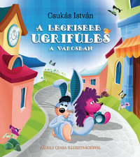 Csukás István: A Legkisebb Ugrifüles a városban -  (Könyv)