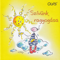 Kurt Hörtenhuber: Oups - Szívünk ragyogása -  (Könyv)