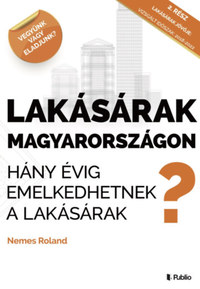 Nemes Roland: Lakásárak Magyarországon -  (Könyv)