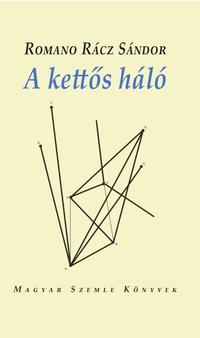 Romano Rácz Sándor: A kettős háló -  (Könyv)