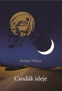 Molnár Vilmos: Csodák ideje -  (Könyv)
