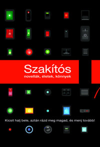 Szakítós - Kicsit halj bele, aztán rázd meg magad és menj tovább! -  (Könyv)