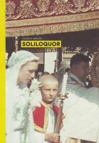Vecsei H. Miklós: Soliloquor -  (Könyv)