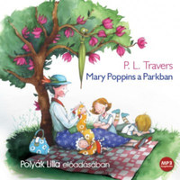 P. L. Travers: Mary Poppins a Parkban - Hangoskönyv -  (Könyv)