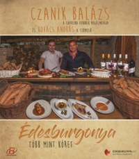 Czanik Balázs, Kovács András: Édesburgonya - Több mint köret -  (Könyv)