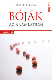 Elmer István: Bóják az áramlatban -  (Könyv)