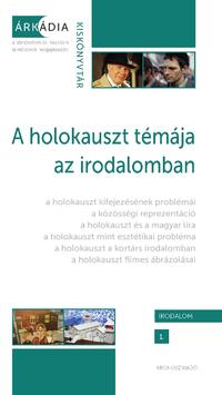 A holokauszt témája az irodalomban -  (Könyv)